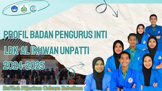 Pengurus Inti LDK Al Ikhwan Unpatti 20242025 [upl. by Suicul835]