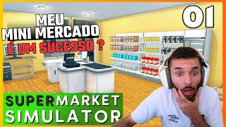 ALÔ FREGUESIA PODE CHEGAR NO MERCADIN DO PREÇO ALTO  SUPERMARKET SIMULATOR 1 [upl. by Niai]