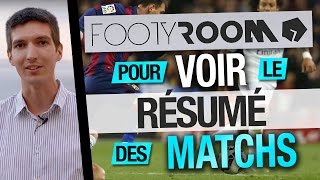 Pourquoi utiliser FOOTYROOM pour regarder le résumé des MATCHS de FOOTBALL [upl. by Ahsitam]