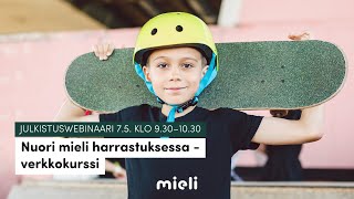 Nuori mieli harrastuksessa verkkokurssin julkistuswebinaari [upl. by Arrol310]