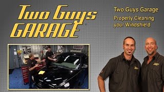 Properly Cleaning your Windshield  Two Guys Garage [upl. by Nesline]