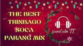 The Best Trinbago Soca Parang Mix  Sound Vibe TT [upl. by Azal675]