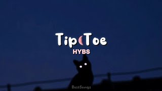 Tip Toe  HYBS Speed UpTiktok Version Lirik amp Terjemahan [upl. by Frazier]