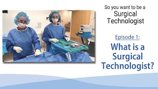 What is a Surgical Technologist [upl. by Reis32]