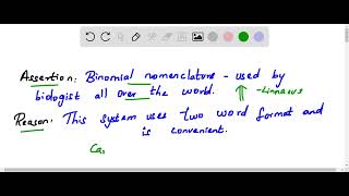 Assertion Binomial system provided by Linnaeus is used by biologist all over the world Reason This [upl. by Legna]