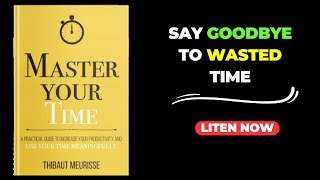 Say Good by to wasted time  audiobook  law of attraction  wisdom  book summary [upl. by Anayi]