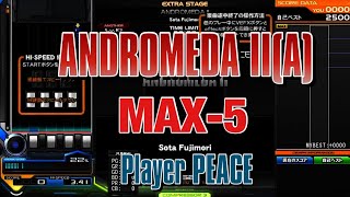 ANDROMEDA II A 2505 MAX5 【beatmania IIDX28 BISTROVER】 [upl. by Mell83]