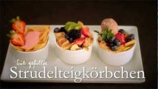 Süße Strudelteigkörbchen [upl. by Siloa]