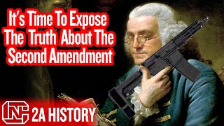 Its Time To Expose The Truth About The Second Amendment [upl. by Ybhsa313]