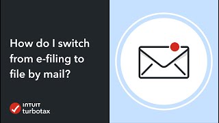 How do I switch from efiling to file by mail  TurboTax Support Video [upl. by Buiron188]