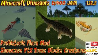 Prehistoric Flora Mod Showcase Pt2 Creatures Plants Minecraft JAVA 1122 Minecraft Dinosaurs Ep408 [upl. by Cline507]