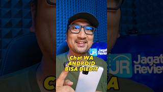 Chat WhatsApp di Android Bisa Diedit Ini Caranya [upl. by Sharman]