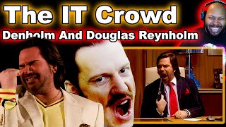 The Best Of Denholm And Douglas Reynholm  The IT Crowd Reaction [upl. by Mallen]