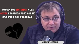 Gabriel Rolón El DESEO de tener un AMOR bonito El amor es falta y la falta es sufrimiento [upl. by Hamitaf]