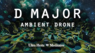 Relaxing Ambient D Major Drone [upl. by Tamiko]