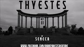 Thyestes by Seneca Act II [upl. by Donohue221]