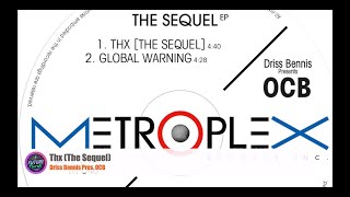 Driss Bennis Pres OCB  Thx The Sequel Metroplex [upl. by Byrann]