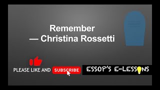 Remember By Christina Rossetti Matric  Grade 12 Poetry explained by EssopsElessons [upl. by Ardnossac]