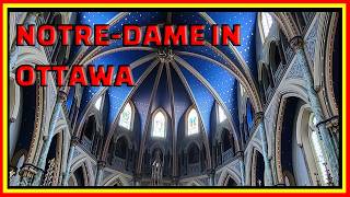 Explore Ottawa’s Notre Dame Cathedral Gothic Revival Architecture amp History [upl. by Nalyak]