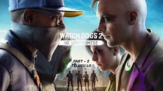 Watch Dogs  2 Gameplay in Telugu Part 2  4K 60FPS High Graphics  RTX Gaming trending gaming [upl. by Drofkcor]