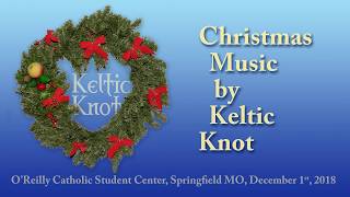 2018 Christmas concert of Keltic Knot [upl. by Nilved]