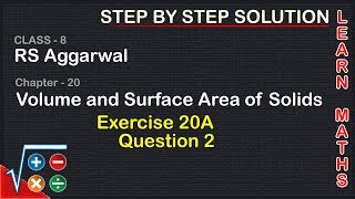 Volume and surface Area of Solids Class 8 Exercise 20A Question 2 RS AggarwalLearn maths [upl. by Jocelyn]