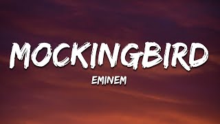 Eminem  Mockingbird Lyrics [upl. by Euqininod5]