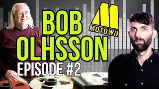 Bob Olhsson  The Motown Sound Podcast 2 [upl. by Durward890]