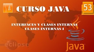 Curso Java Interfaces y clases internas Clases internas I Vídeo 53 [upl. by Eniarol]