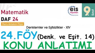 EİS 9 Mat DAF 24Föy Denklem ve Eşitsizlikler 14 Konu Anlatımı [upl. by Ahsocin]