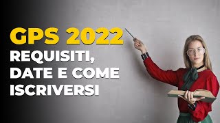 GPS 2022 requisiti date e come iscriversi [upl. by Branham]