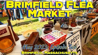 Great Deals amp Good Times  the Brimfield Flea Market May 2023 Episode Two [upl. by Stortz569]