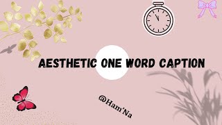 One Word Aesthetic Caption for Instagram  One Word Captions for Profile Short Captions 2022 [upl. by Mellins]