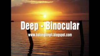 Deep  Binocular [upl. by Saiff]