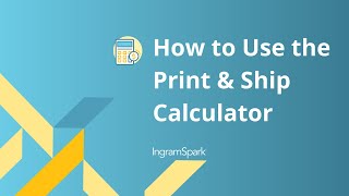 IngramSpark Calculator Tutorial  How to the Use the Print and Ship Calculator [upl. by Medorra736]