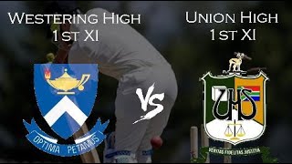 Westering High vs Union High 1st XI [upl. by Atteynod667]