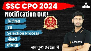 SSC CPO 2024 Vacancy  SSC CPO 2024 Syllabus Exam Pattern Age Limit SalarySelection Process [upl. by Rick235]