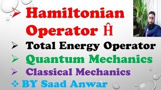 Hamiltonian Operator Energy  Quantum Mechanics Classical Mechanics Chemistry Urdu\Hindi Saad [upl. by Laforge993]