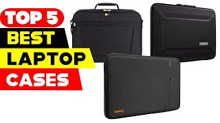 Top 5 Best Laptop Cases and Sleeves Reviews of 2024 [upl. by Kareem146]