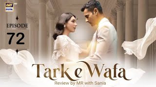 Tark e Wafa Episode 72  17 September 2024  ARY Digital Drama tarkewafa [upl. by Mears255]