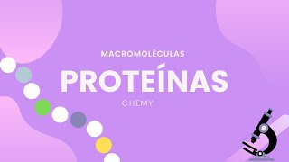 Proteínas  MACROMOLECULAS [upl. by Noryk]