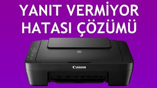 Canon Yazıcı Yanıt Vermiyor Hatası Çözümü [upl. by Ative]