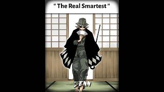 The Real Smartest 🐐🔥🧐 120 FPS「URAHARA KISUKE  BLEACH  ANIMEMANGA EDIT」 [upl. by Lleumas]