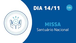 Missa  Santuário Nacional de Aparecida 18h 14112023 [upl. by Iek]