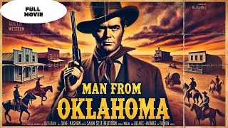 Man From Oklahoma  Western  Full movie in english [upl. by Hauger394]