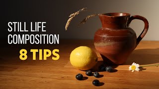 Highlight 8 Still Life Composition Tips 🍋 [upl. by Cowey]