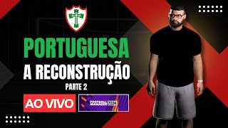 🚨AO VIVO FM 24  A RECONSTRUÇÃO DA PORTUGUESA  PARTE 2 [upl. by Frasch508]