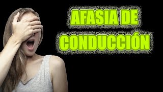 Afasia de Conducción en Minutos ¿Qué Es [upl. by Hceicjow]