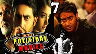 7 Best Political Movies In Bollywood [upl. by Bonnice]