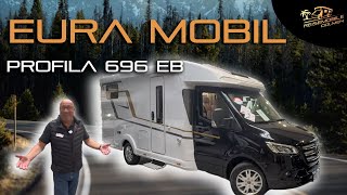 Eura Mobil Profila 696 EB  eine Schönheit für sich [upl. by Semele16]